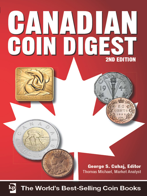 Title details for Canadian Coin Digest by George S. Cuhaj - Available